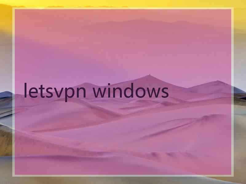 letsvpn windows