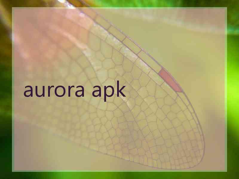 aurora apk