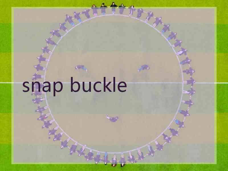 snap buckle