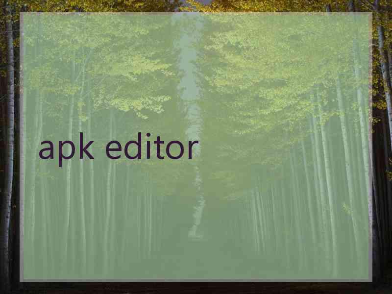 apk editor