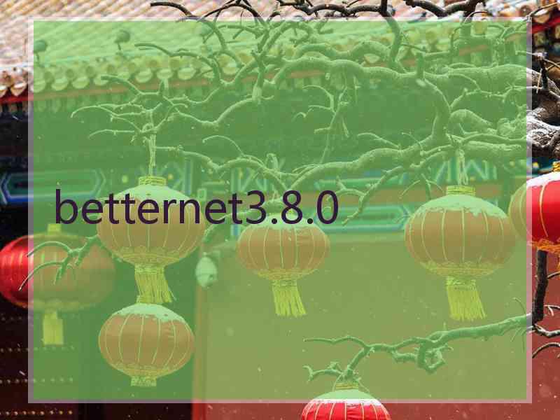 betternet3.8.0