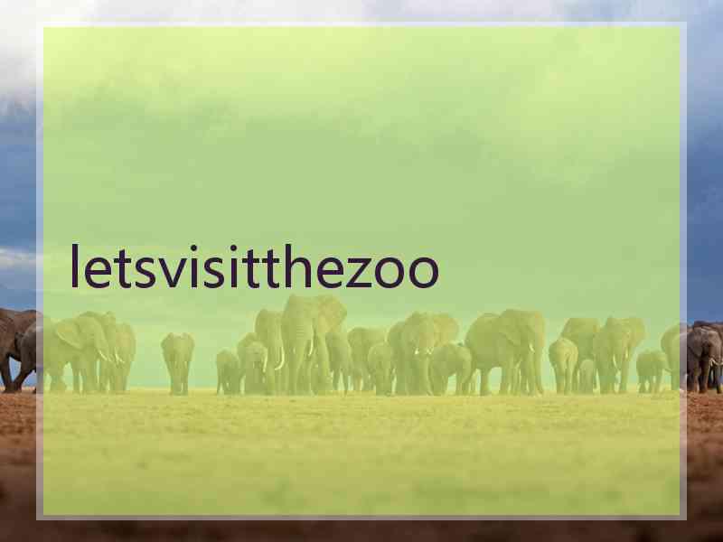 letsvisitthezoo