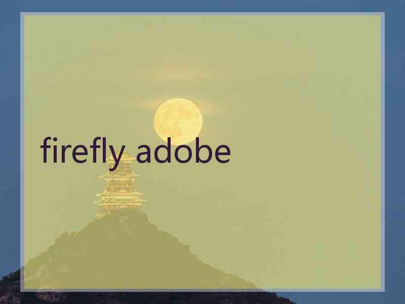 firefly adobe