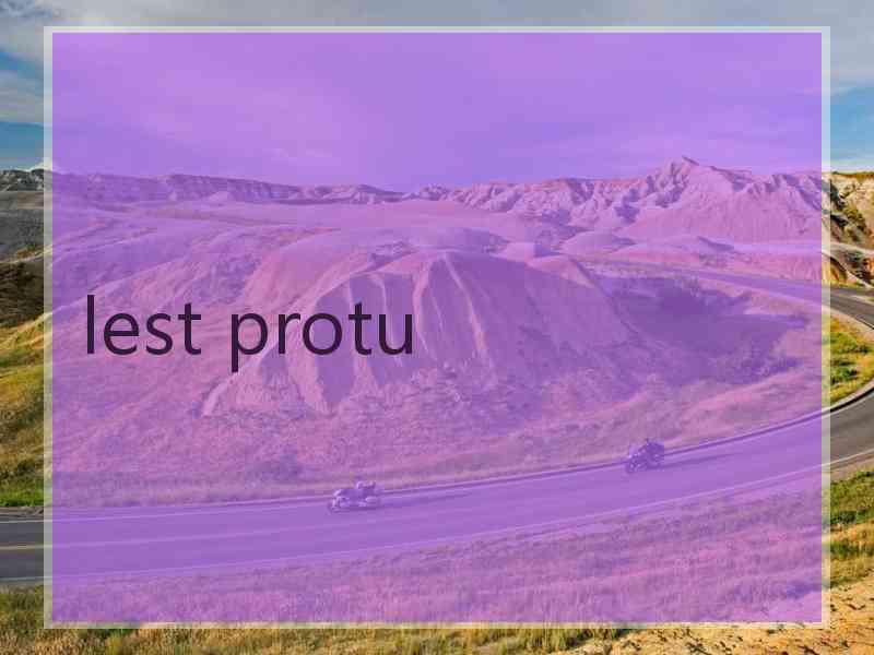 lest protu