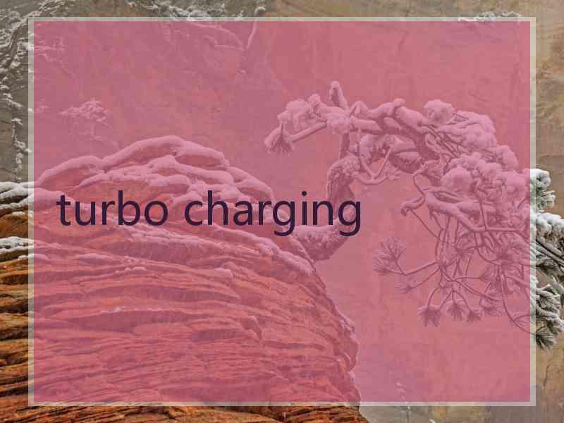 turbo charging