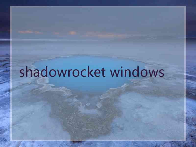 shadowrocket windows