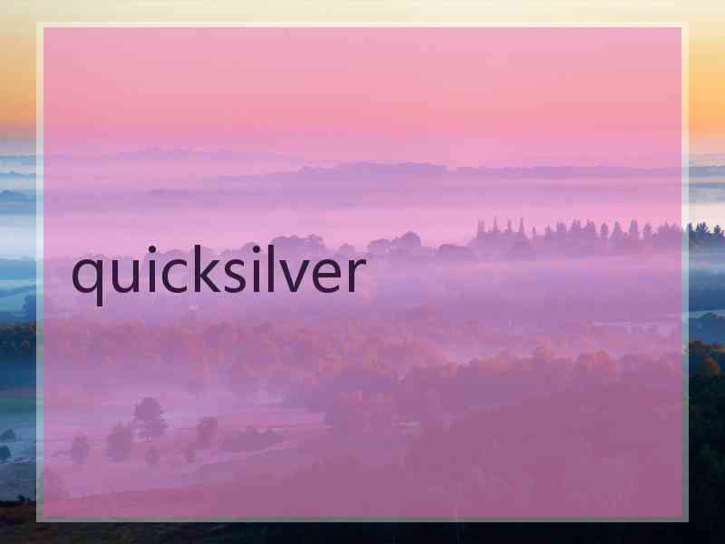 quicksilver