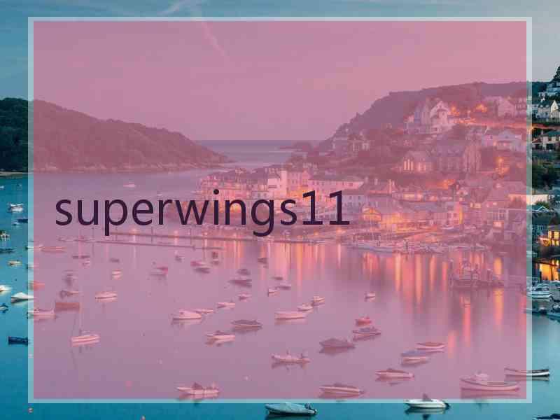 superwings11